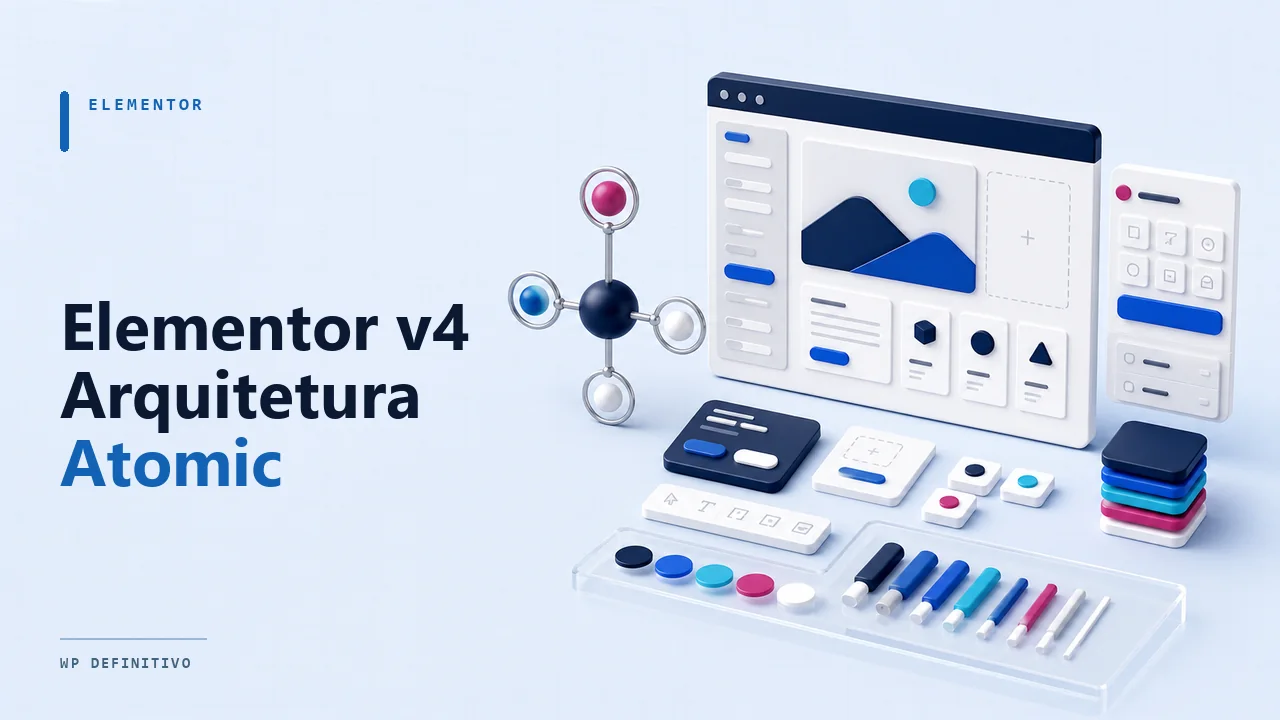 Elementor v4: guia da arquitetura Atomic para sites novos e existentes